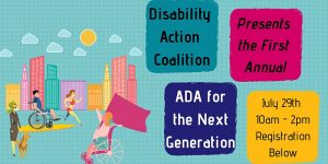 Virtual Public Policy Forum & Celebration @ This event will be streamed on Facebook Live and YouTube Live via the Disability Action Coalition!